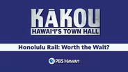 Honolulu Rail: Worth the Wait?