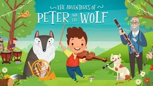 The Adventures of Peter and the Wolf