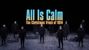All Is Calm: The Christmas Truce of 1914 | Trailer