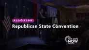 A Closer Look: Republican State Convention