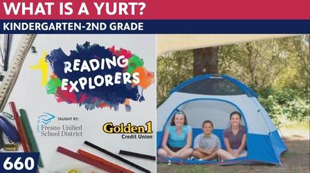 Video thumbnail: Reading Explorers K-2-660: What is a Yurt?