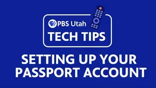 Tech Tips | Setting up Your Passport Account