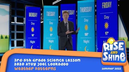 Video thumbnail: Rise and Shine Joel Lookadoo - Weather Patterns