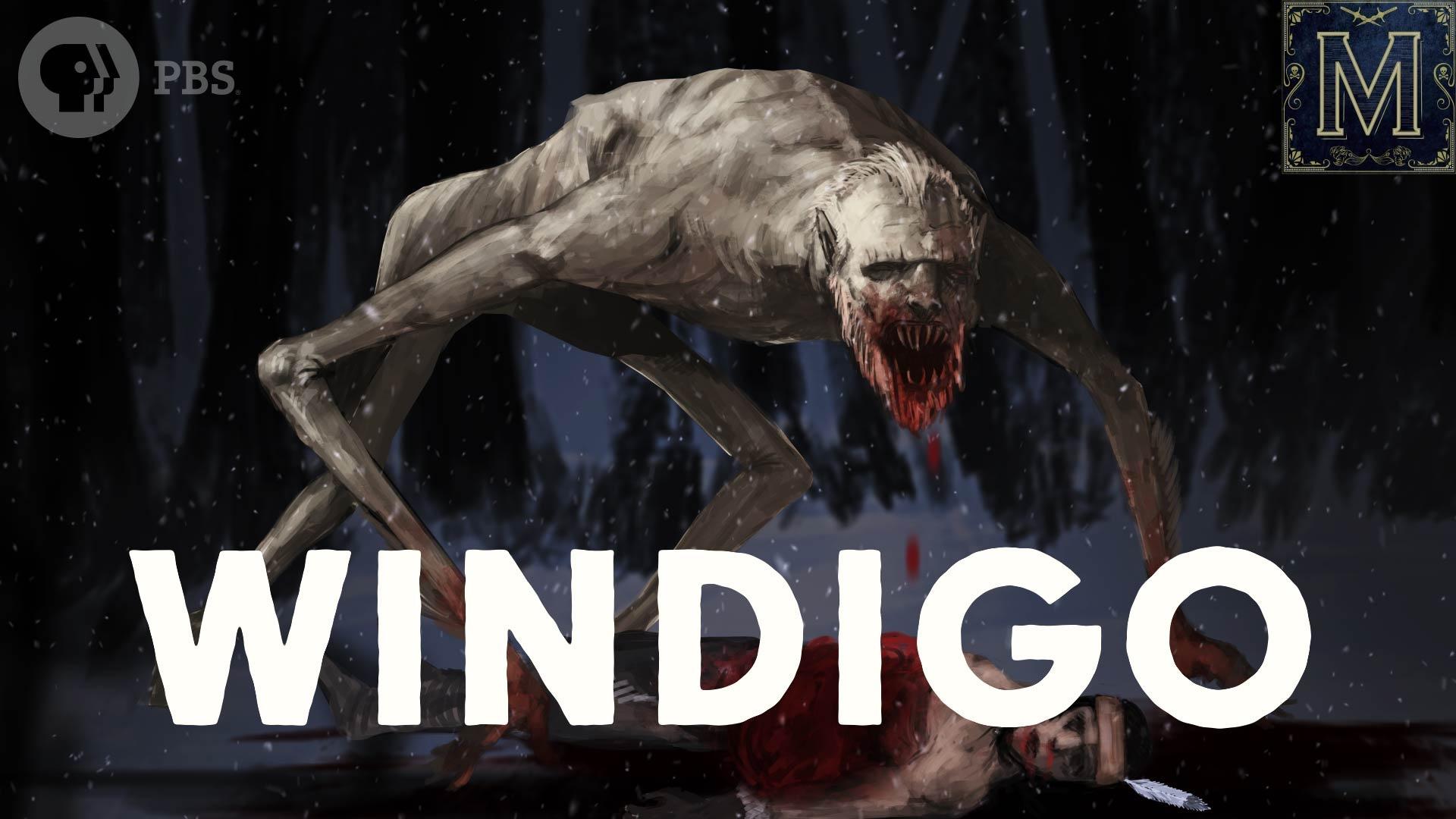 Windigo: The Flesh-Eating Monster of Native American Legend