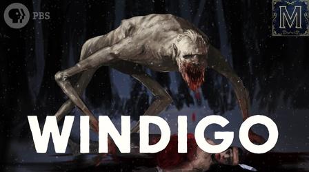 Video thumbnail: Monstrum Windigo: The Flesh-Eating Monster of Native American Legend