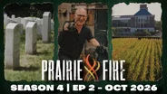 Prairie Fire - Season 4 - Ep 2 - October 2026
