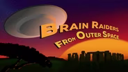 Brain Raiders From Outer Space