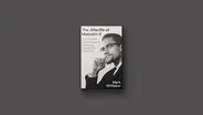 'The Afterlife of Malcolm X' examines his lasting impact