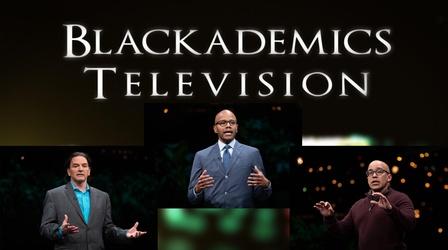 Video thumbnail: Blackademics TV Foster / Joseph / Schoonover