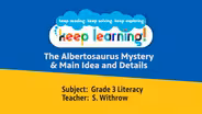 Grade 3 Literacy #11: The Albertosaurus Mystery & Main Idea