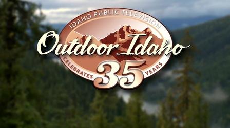 Video thumbnail: Outdoor Idaho 35th Anniversary Special