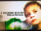 A Childhood Mystery: PANDAS and PANS Disorder