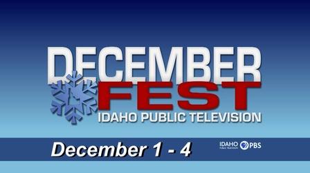 Video thumbnail: Idaho Public Television Promotion Join us for DecemberFest
