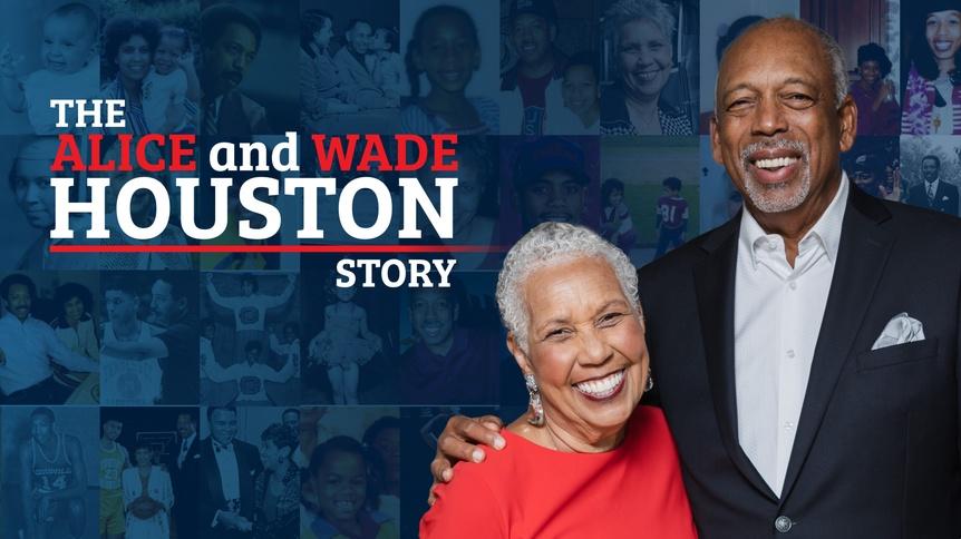 The Alice and Wade Houston Story