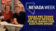 Vegas PBS teams up with Nevada Public Radio for election show