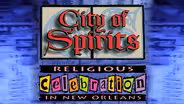 City of Spirits: Religious Celebration in New Orleans
