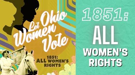 Video thumbnail: ThinkTV Originals 1851: ALL Women's Rights