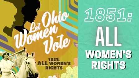 Video thumbnail: ThinkTV Originals 1851: ALL Women's Rights