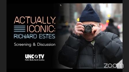 Video thumbnail: PBS North Carolina Specials ACTUALLY, ICONIC: Richard Estes - Discussion with filmmaker