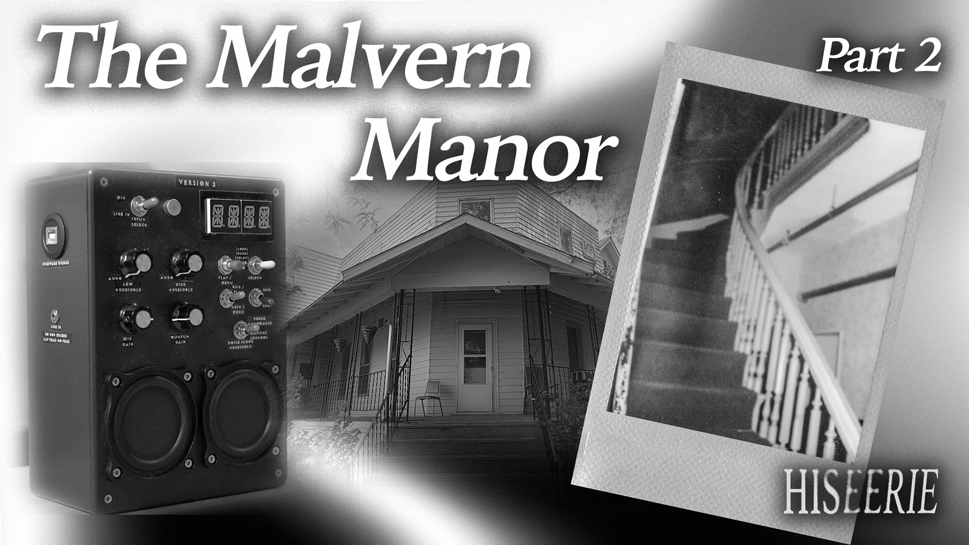 The season finale of Hiseerie continues with the second part of a two-part at Malvern Manor in Iowa.