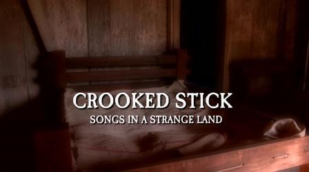 Video thumbnail: WTIU Documentaries Crooked Stick: Songs in a Strange Land