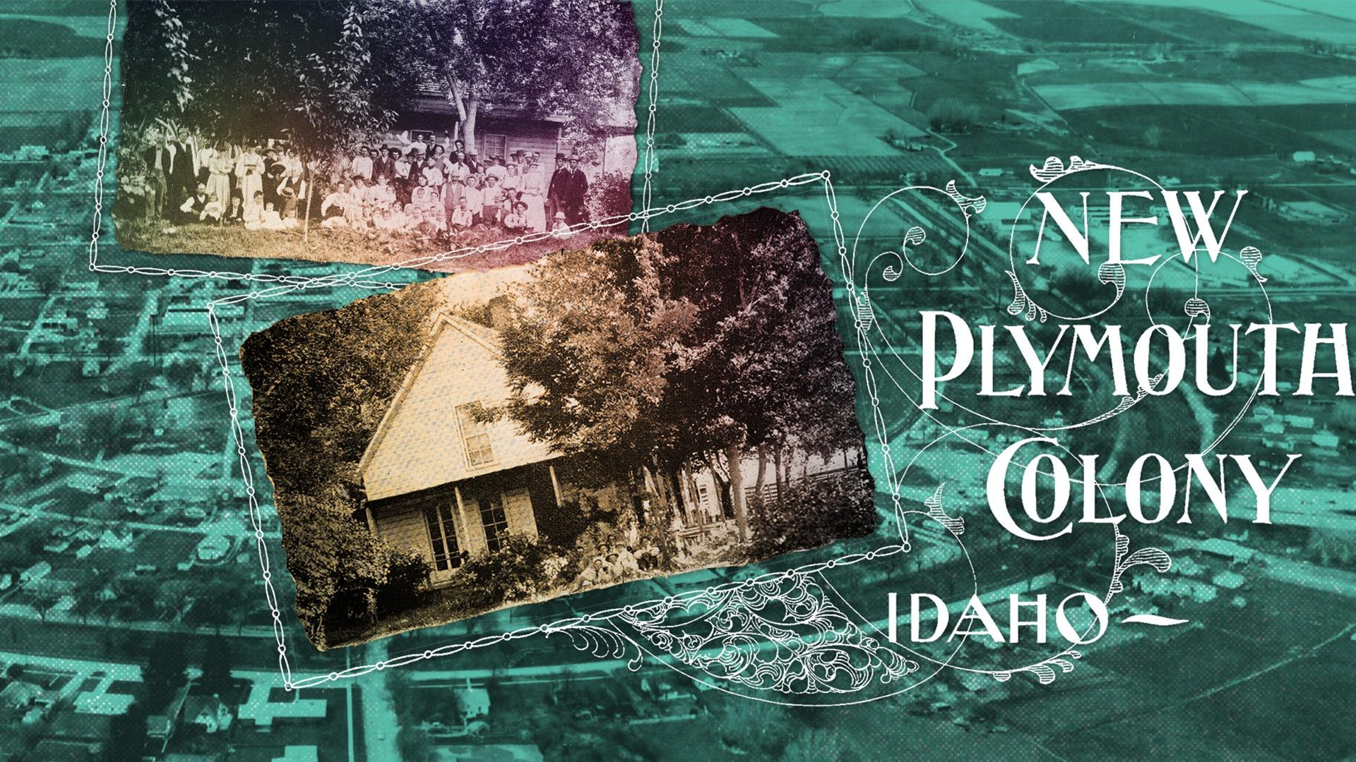 Idaho Experience, Idaho Utopia: The New Plymouth Colony, Season 5, Episode 1