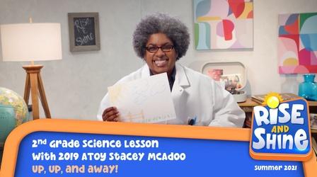 Video thumbnail: Rise and Shine Science Stacey McAdoo Up and Away