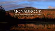 Monadnock:  The Mountain that Stands Alone