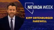 Nevada Week: Kipp Ortenburger Farewell