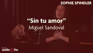 Vocalist Sophie Spindler Performs Sandoval's "Sin tu amor"