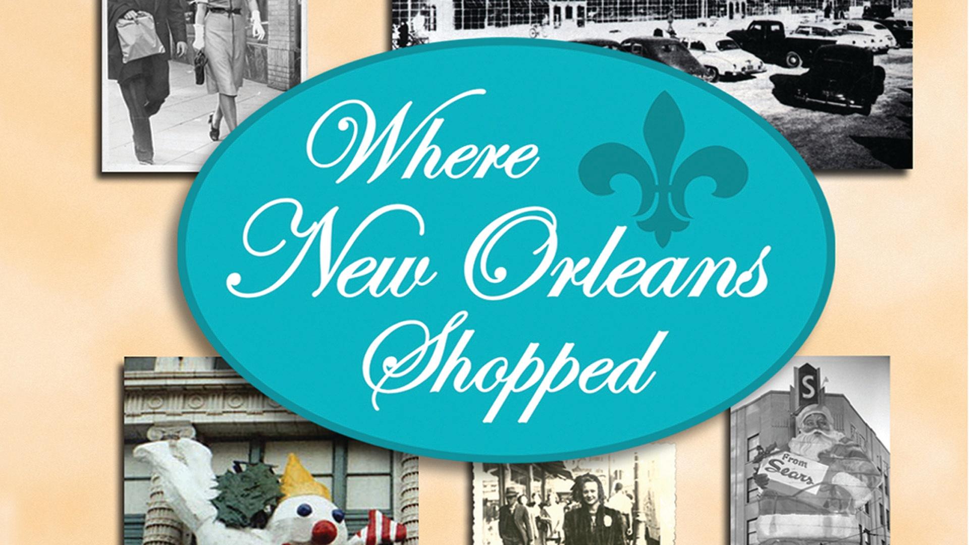 Where New Orleans Shopped
