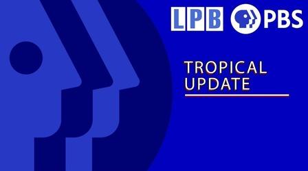 Video thumbnail: Newsmakers Tropical Update | Gov. Edwards | 08/26/2020 | 11:30