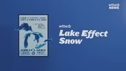 WTTW News Explains: What Exactly Is Lake Effect Snow?