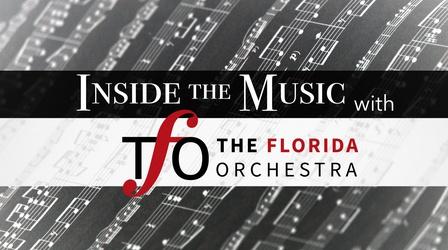 Video thumbnail: WEDU Specials Inside The Music - The Florida Orchestra