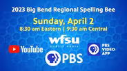 Watch the 2023 Big Bend Regional Spelling Bee on April 2