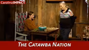 The Catawba Nation | Carolina Impact