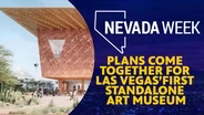 Plans Come Together for Las Vegas’ First Standalone Art Museum