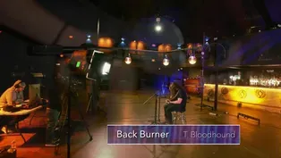 T. Bloodhound - "Back Burner"