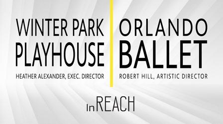 Video thumbnail: InReach Orlando Ballet & Winter Park Playhouse