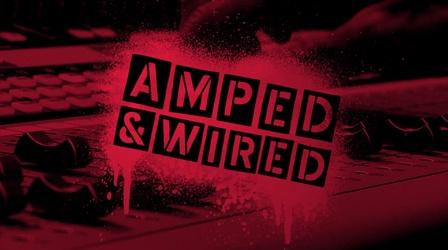 Video thumbnail: Amped & Wired Compilation Show