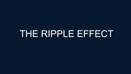 Changemakers - The Ripple Effect