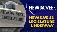 Nevada’s 83 Legislature Underway