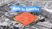 Made In America: Lima Locomotive Works