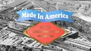 Made In America: Lima Locomotive Works