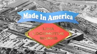 Made In America: Lima Locomotive Works