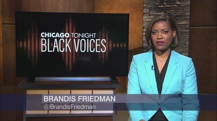 Video thumbnail: Chicago Tonight: Black Voices Chicago Tonight: Black Voices, May 9, 2021 - Full Show
