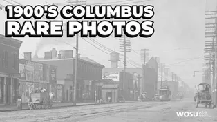 1900s Columbus, Ohio Rare Historical Photos Unveiled