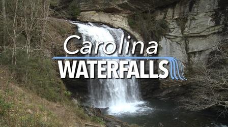 Video thumbnail: Carolina Waterfalls Carolina Waterfalls