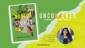 How a Bodega Becomes a Home: Amaris Castillo on Culture, Identity & Community | Uncovered: asset-mezzanine-16x9
