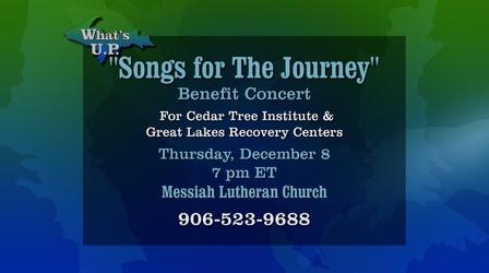 Video thumbnail: What's U.P. Songs for the Journey Benefit Concert